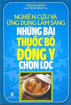 Nghiên cứu và ứng dụng lâm sàng những bài thuốc bổ Đông y chọn lọc