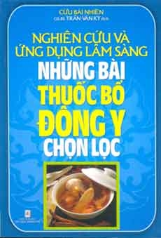 Nghiên cứu và ứng dụng lâm sàng những bài thuốc bổ Đông y chọn lọc