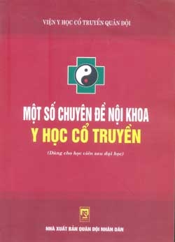 Một số chuyên đề nội khoa y học cổ truyền