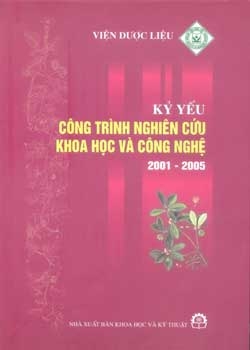 Kỷ yếu công trình nghiên cứu khoa học và công nghệ 2001- 2005