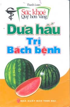 Dưa hấu trị bách bệnh