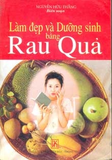 Làm đẹp và dưỡng sinh bằng rau quả