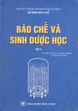 Bào chế và sinh dược học (Tập 2)