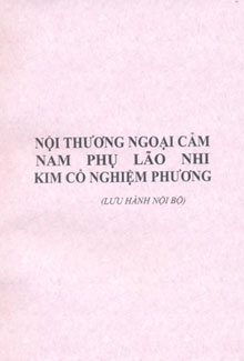 Nội thương ngoại cảm nam phụ lão nhi kim cổ nghiệm phương