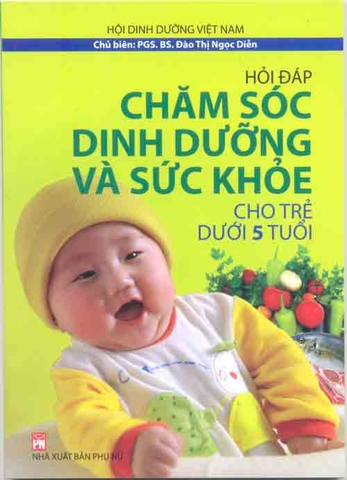 Hỏi đáp -Chăm sóc dinh dưỡng và sức khỏe cho trẻ dưới 5 tuổi