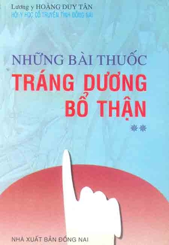 Những bài thuốc tráng dương bổ thận (Tập 2)