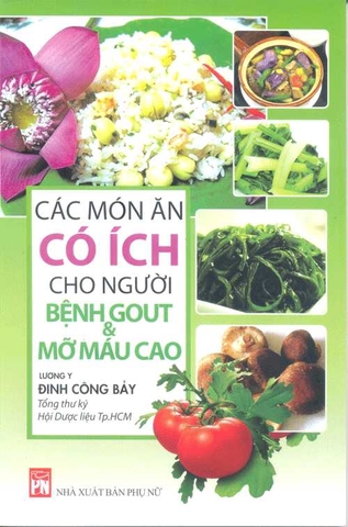 Các món ăn có ích cho người bệnh Gout và Mỡ máu cao
