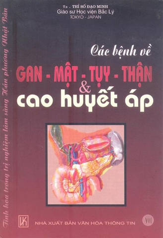 Các bệnh về Gan- Mật- Tụy- Thận và Cao huyết áp