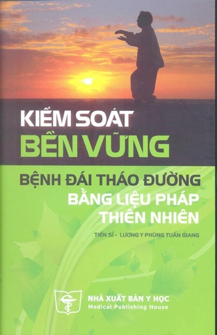 Kiểm soát bền vững bệnh Đái tháo đường bằng liệu pháp thiên nhiên