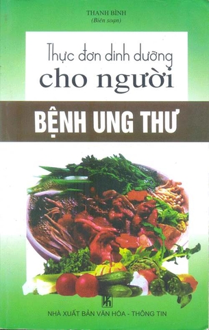 Thực đơn dinh dưỡng cho người bệnh ung thư