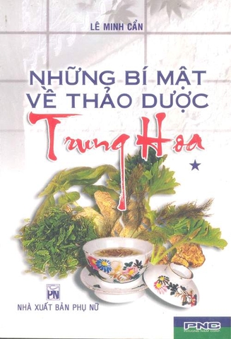 Những bí mật về Thảo dược Trung Hoa