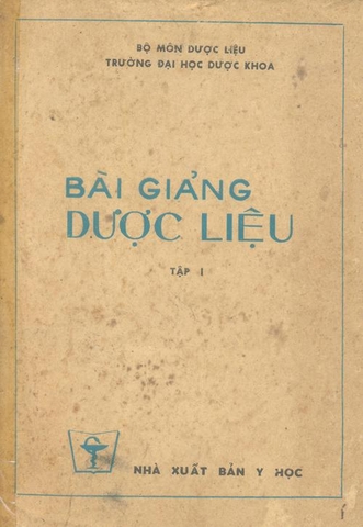 Bài giảng Dược liệu (tập 1)