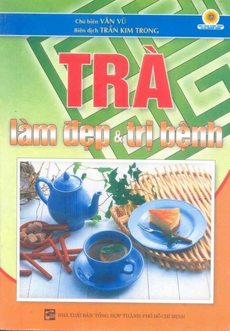 Trà làm đẹp và trị bệnh