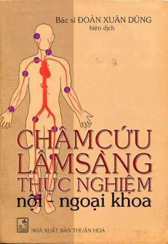 Châm cứu lâm sàng thực nghiệm Nội - Ngoại khoa