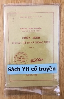 Những kinh nghiệm lương y cống hiến chữa bệnh phụ nữ, trẻ em và phong thấp - tập 1