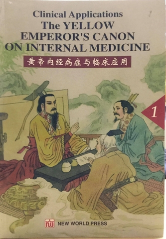 Clinical Applications The Yellow Emperor's canon on internal medicine (Hoàng Đế Nội kinh bệnh chứng và lâm sàng ứng dụng)