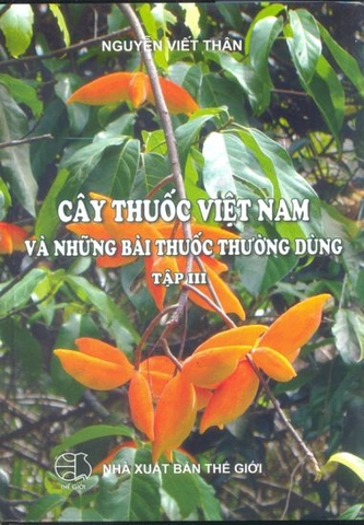 Cây thuốc Việt Nam và những bài thuốc thường dùng (Tập 3)