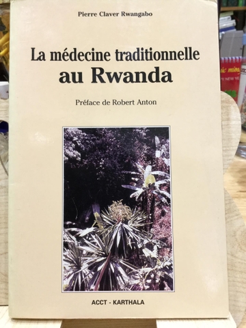 La médicine traditionnelle au Rwanda (Y học cổ truyền Rwanda)