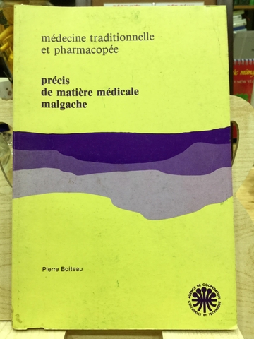 Précis de matière médicale malgache (Những dược liệu đặc trưng vùng Madagascar)