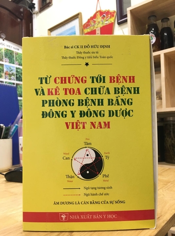 Từ chứng tới bệnh và kê toa chữa bệnh phòng bệnh bằng Đông y - Đông dược Việt Nam