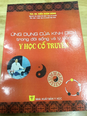 Ứng dụng của Kinh dịch trong đời sống và lý luận Y học cổ truyền