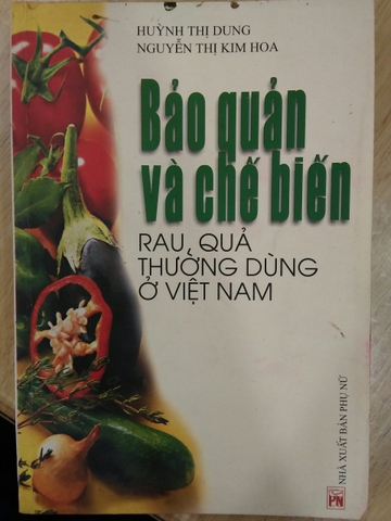 Bảo quản và chế biến rau quả thường dùng ở Việt Nam