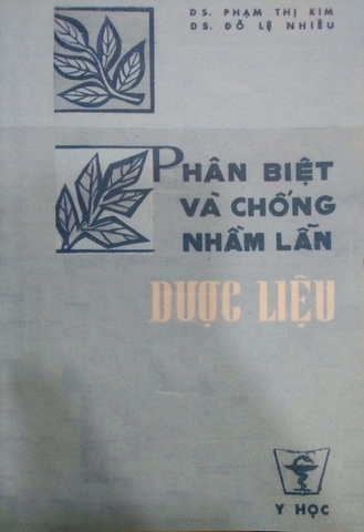 Phân biệt và chống nhầm lẫn dược liệu