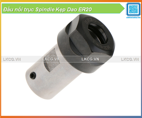 Đầu nối trục Spindle Kẹp Dao ER20