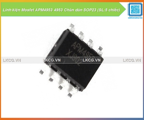 Linh kiện Mosfet APM4953 4953 Chân dán SOP23 (SL:5 chiếc)