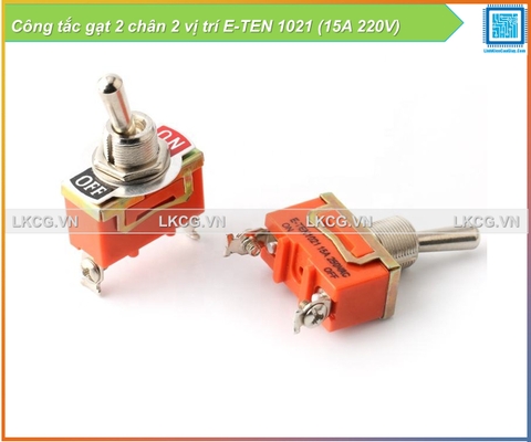 Công tắc gạt 2 chân 2 vị trí E-TEN 1021 (15A 220V)