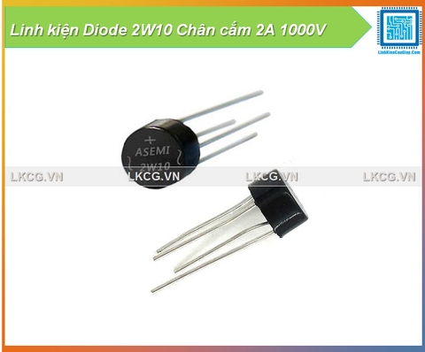 Linh kiện Diode 2W10 Chân cắm 2A 1000V