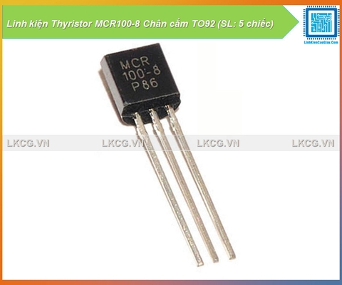 Linh kiện Thyristor MCR100-8 Chân cắm TO92 (SL: 5 chiếc)