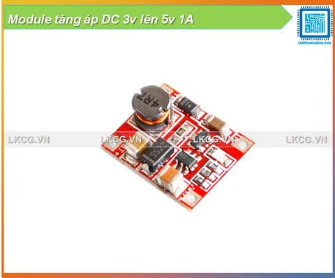 Module tăng áp DC 3v lên 5v 1A