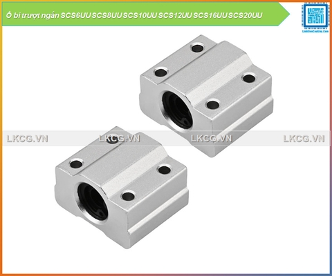 Ổ bi trượt ngắn SCS6UU SCS8UU SCS10UU SCS12UU SCS16UU SCS20UU