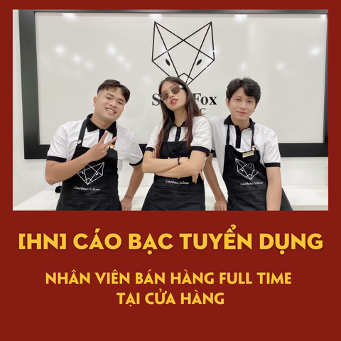 [CÁO BẠC HÀ NỘI] THÔNG BÁO TUYỂN DỤNG