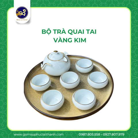 BỘ TRÀ QUAI TAI VÀNG KIM