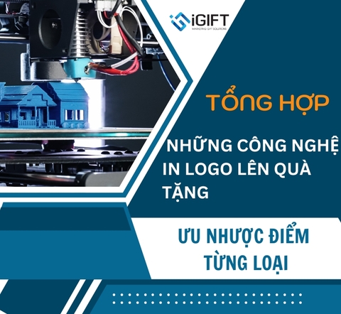 Tổng hợp công nghệ in ấn logo lên quà tặng | Ưu nhược điểm từng loại