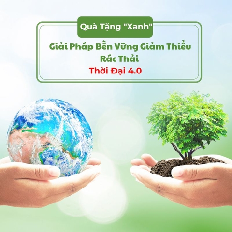 Quà Tặng "Xanh": Giải Pháp Bền Vững Giảm Thiểu Rác Thải Thời Đại 4.0