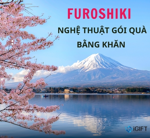 Furoshiki - Gói quà bằng khăn - Nghệ thuật độc đáo của Nhật Bản