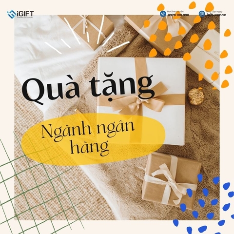 Quà tặng ngân hàng in logo cao cấp, báo giá tận xưởng | iGIFT