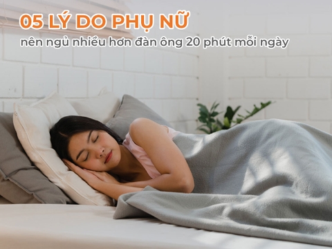 5 lý do phụ nữ nên ngủ nhiều hơn đàn ông 20 phút mỗi ngày