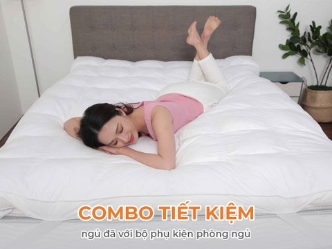 Combo tiết kiệm, ngủ đã với bộ phụ kiện phòng ngủ