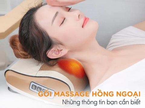 Tất tần tật những thông tin cần thiết về gối massage hồng ngoại