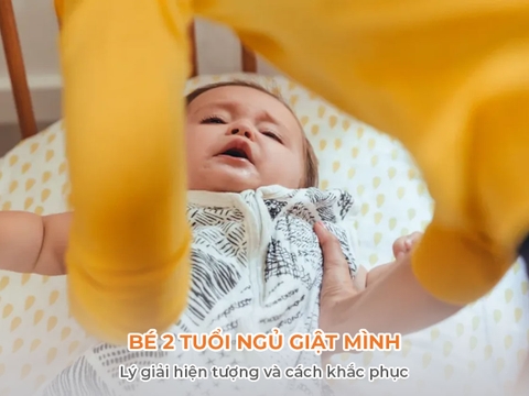 Lý giải hiện tượng trẻ 2 tuổi hay ngủ giật mình và cách khắc phục
