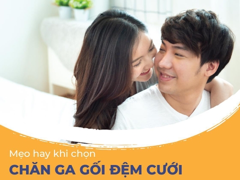 Mẹo hay khi chọn chăn ga gối đệm cưới các cặp đôi nên đọc