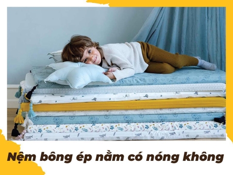 Nệm bông ép nằm có nóng không, có dùng được cho mùa hè?