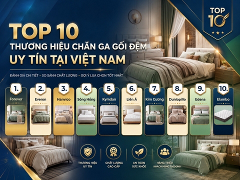 Top 10 Thương Hiệu Chăn Ga Gối Đệm Uy Tín Tại Việt Nam 2026