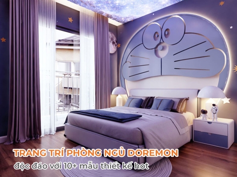 Trang trí phòng ngủ doremon độc đáo với 10+ mẫu thiết kế hot