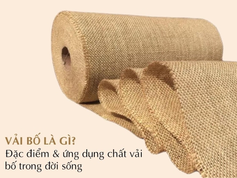 Vải bố là gì? Đặc điểm & ứng dụng chất vải bố trong đời sống
