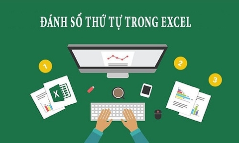 5 cách đánh số thứ tự tự động trong Excel cực nhanh, đơn giản